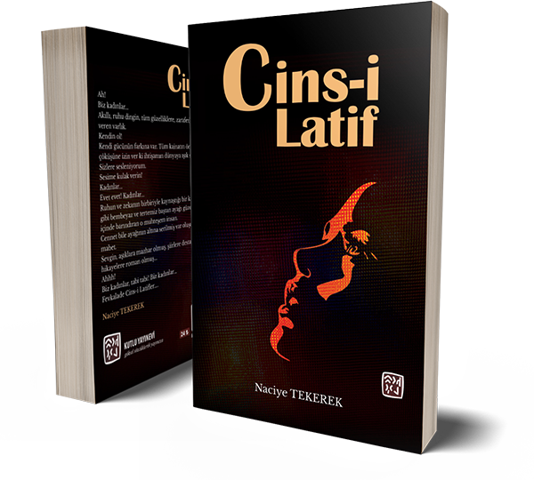 Cins-i Latif - Naciye Tekerek