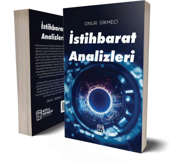 İstihbarat Analizleri - Onur Dikmeci
